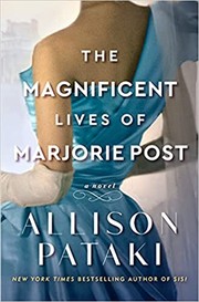 The magnificent lives of Marjorie Post : a novel Book cover