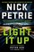 Go to record Light it up a Peter Ash novel