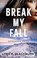 Go to record Break my fall
