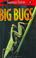 Go to record Big bugs